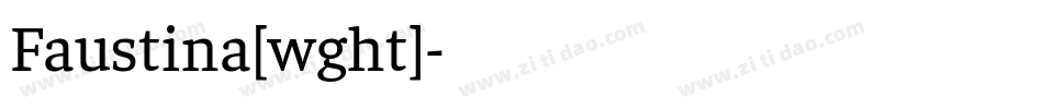 Faustina[wght]字体转换
